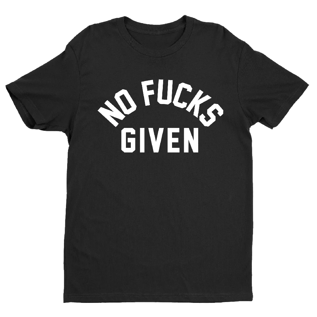 NO FUCKS GIVEN T-SHIRT